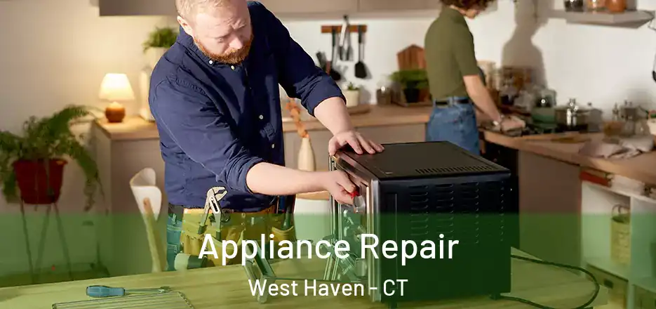  Appliance Repair West Haven - CT