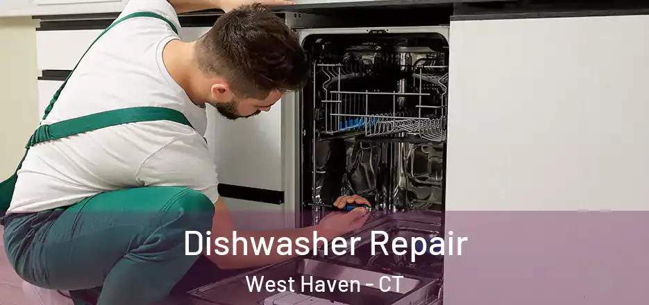 Dishwasher Repair West Haven - CT