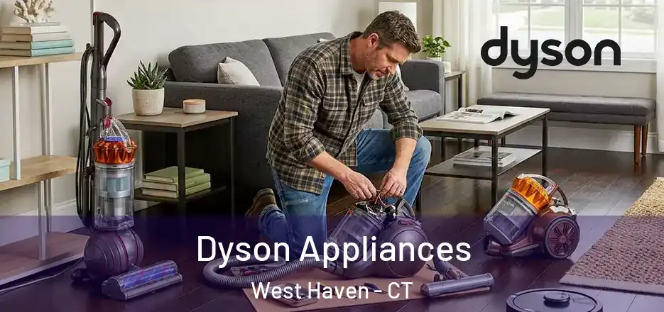 Dyson Appliances West Haven - CT