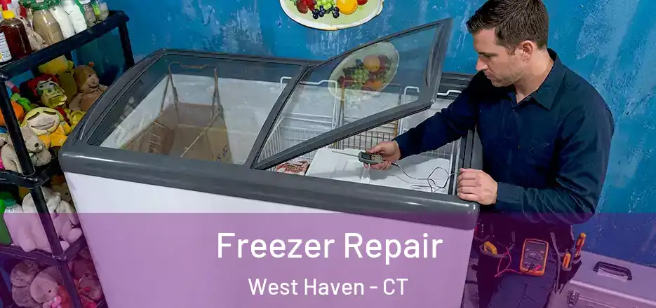 Freezer Repair West Haven - CT