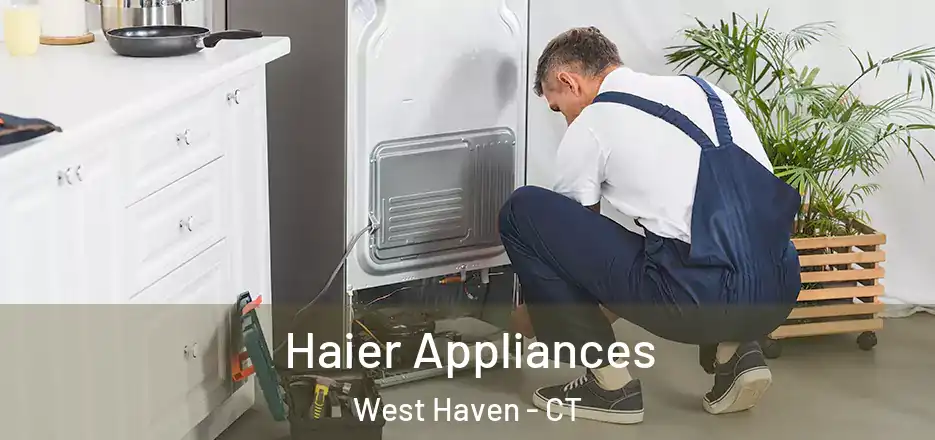 Haier Appliances West Haven - CT