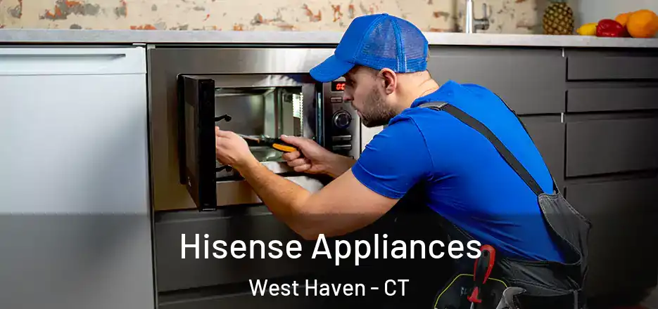Hisense Appliances West Haven - CT