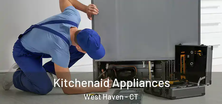 Kitchenaid Appliances West Haven - CT