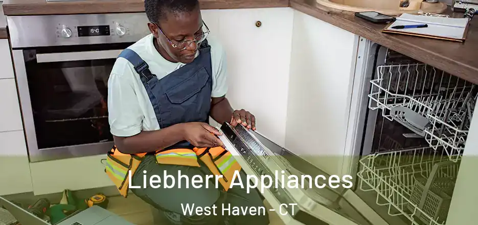  Liebherr Appliances West Haven - CT