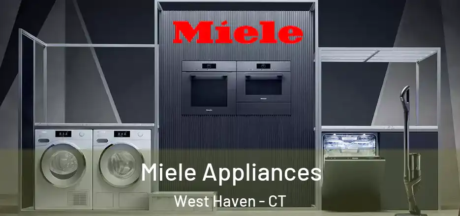 Miele Appliances West Haven - CT