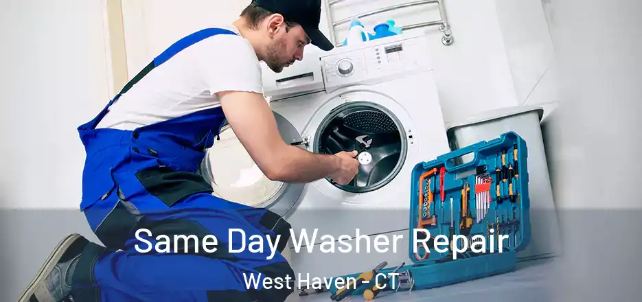 Same Day Washer Repair West Haven - CT