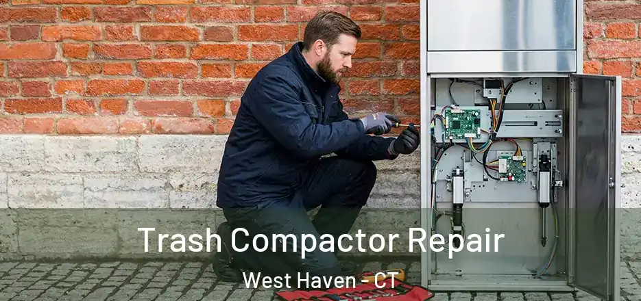 Trash Compactor Repair West Haven - CT