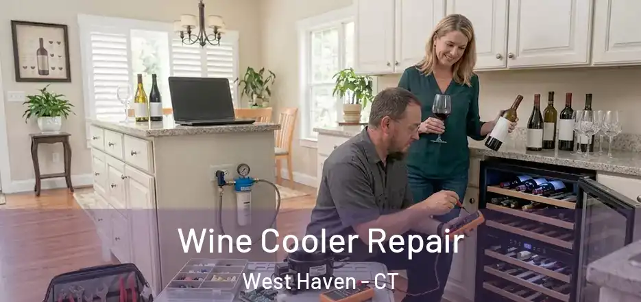 Wine Cooler Repair West Haven - CT